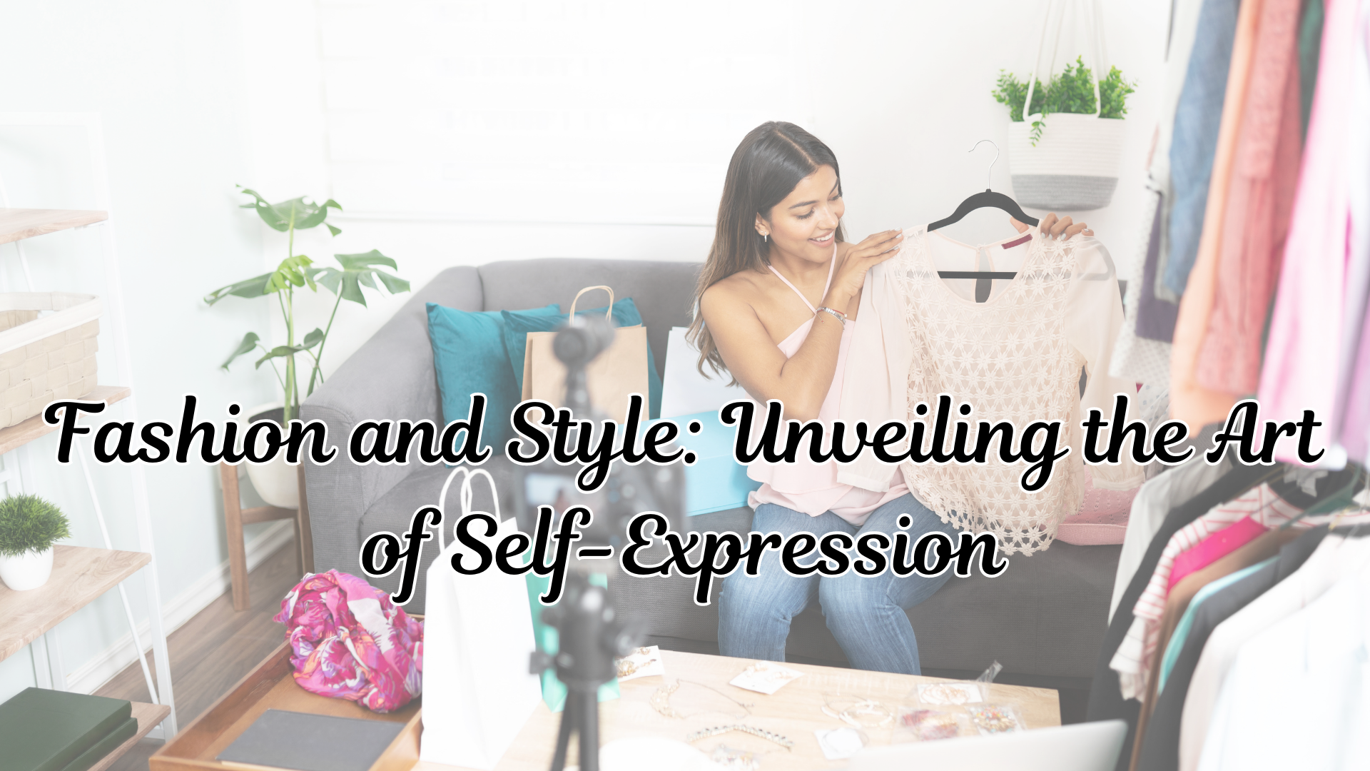 Fashion and Style Unveiling the Art of Self-Expression